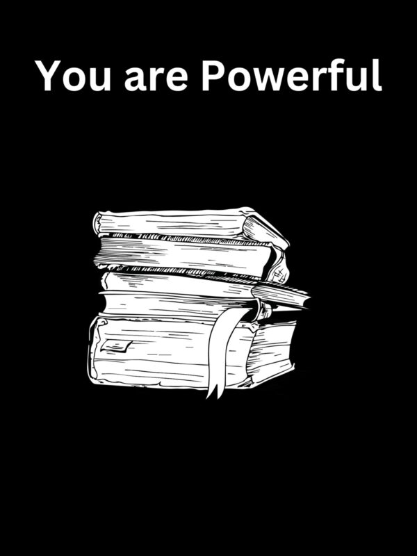 You are Powerful